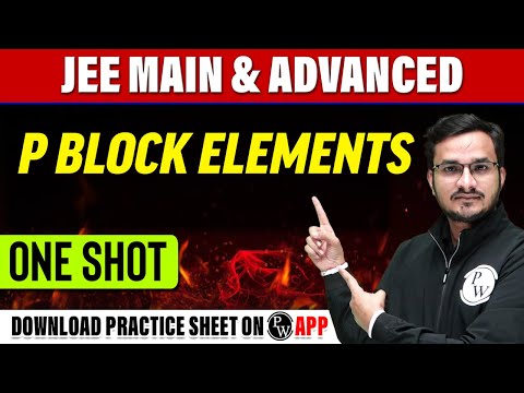 P BLOCK ELEMENTS in 1 Shot - All Concepts, Tricks & PYQs Covered | JEE Main & Advanced