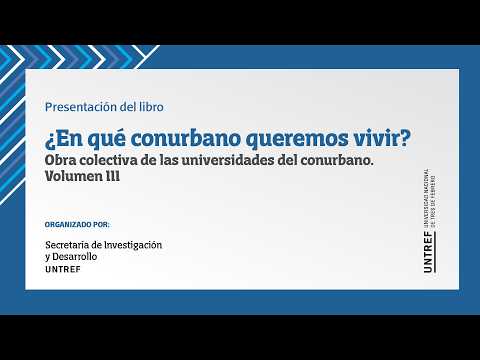 Presentación Tomo III "¿En qué conurbano queremos vivir?"