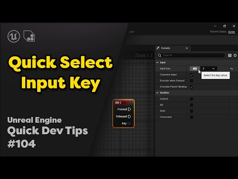 Quick Dev Tip # 104 UE4 / UE5 - Quick Select Input Key