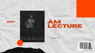 LECTURE | August 24th, 2023