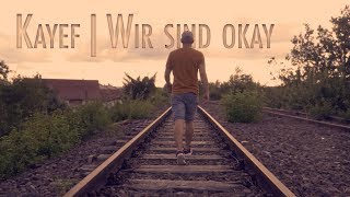 KAYEF - WIR SIND OKAY // Akustik Version (Cover)
