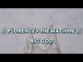 florence + the machine - big god lyrics
