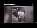 Trae Tha Truth - Off Top ft. Moxiii Double Dee, Jared (Instrumental)