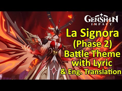 [ENG SUB] La Signora Battle Theme OST (Phase 2) with Lyrics & English Translation [Genshin Impact]