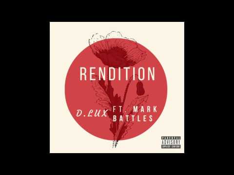 D.LUX & Mark Battles - Rendition