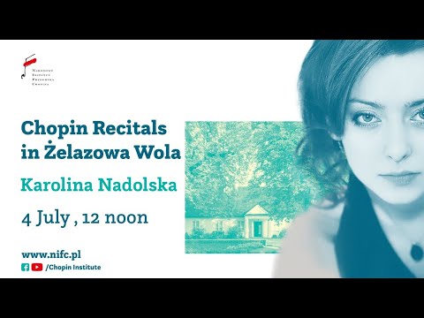 Sunday Chopin Recitals in Żelazowa Wola | Karolina Nadolska
