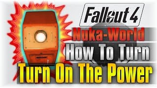 How To Turn On The Power In Nuka World - Fallout 4 [GOOD ENDING]
