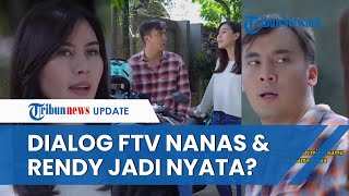 VIiral Dialog FTV Syahnaz Sadiqah dan Rendy Kjaernett Bak Jadi 'Nyata', Singgung Cinlok saat Syuting