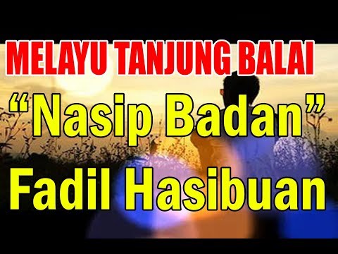 FAdil hasibuan | Nasip badan