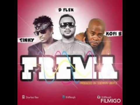 D-Flex Dangata   - Frema Ft Tinny x Kofi B