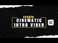 How You Can Easily Create This Cool Cinematic Title Introduction Video On The CapCut PC App?