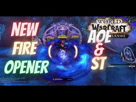 Shadowlands Fire Mage Opener Guide - Solo Target Opener and AoE Opener
