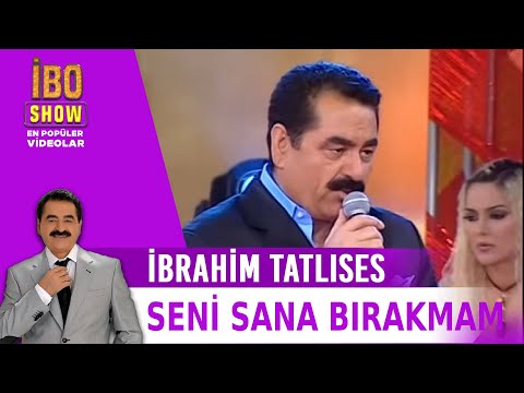 Seni Sana Bırakmam - İbrahim Tatlıses - Canlı Performans