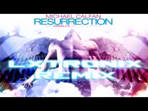 Michael Calfan - Resurrection (LX-Tronix Remix)
