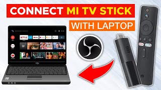 How to Connect MI TV Stick to Laptop | MI TV Stick Set Up