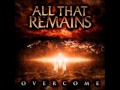 All That Remains - Overcome (Full Album) 