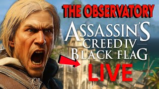 Assassin’s Creed IV Black Flag LIVE – Uncovering the DARK Truth Behind the Observatory 🌑🕵️