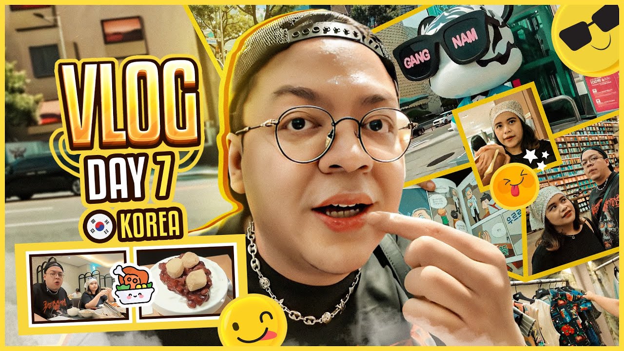 VLOG KOREA DAY 7 - KELILING GANGNAM AREA - BERBURU CEKER KOREA