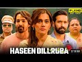 Phir Ayi Haseen Dilruba New Full Movie 2024 Taapsee Pannu Vikrant Massey Harshvardhan Rani