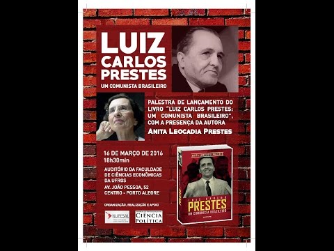 Palestra de lançamento do livro ''Luiz Carlos Prestes: Um Comunista Brasileiro" |