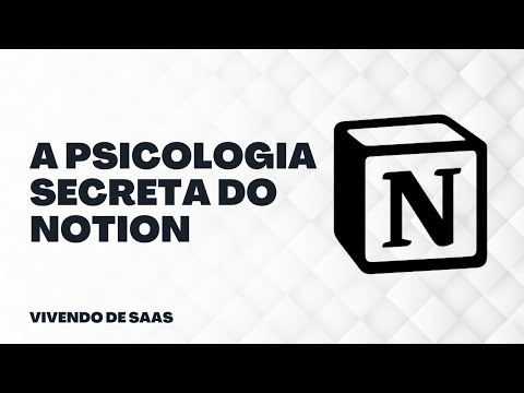Por que o Notion Criou uma Religião em Torno de um Software: Os 3 Princípios Psicológicos do seu Crescimento