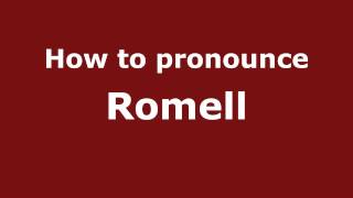 How to pronounce Romell