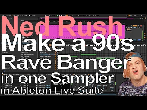 Ableton Tutorial - Make a 90s Rave Banger = Ned Rush