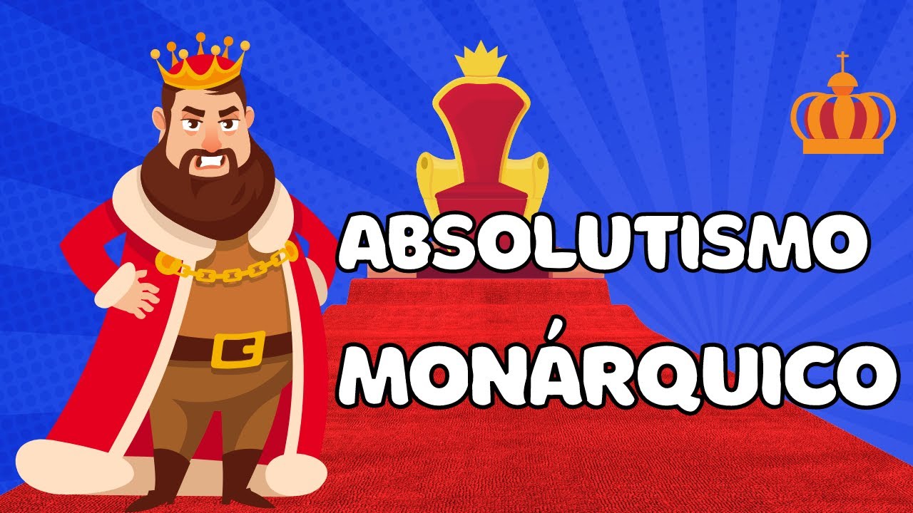 Absolutismo Monárquico