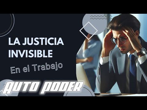 La Justicia Invisible: Lecciones de Resiliencia y Transformación
