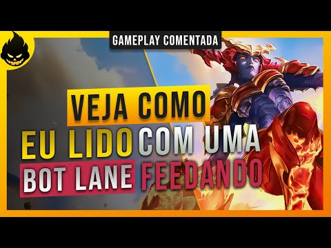 ASSIM que FAÇO quando uma BOTLANE FEEDA | League of Legends