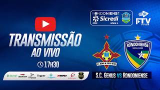 S .C GENUS x RONDONIENSE | RONDONIENSE SICREDI 2026 - 9ª RODADA | FTV FFER