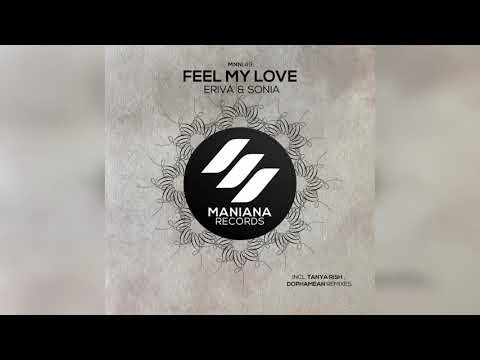 Eriva & Sonia - Feel My Love (Dophamean Remix)