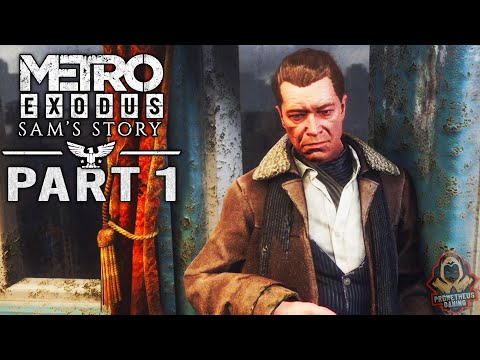 METRO EXODUS SAM'S STORY Walkthrough Gameplay PART 1 | PS4 - No Commentary