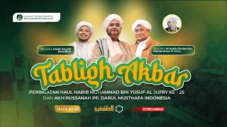 Download lagu 🔴 LIVE | TABLIGH AKBAR HAUL KE - 25 DAN AKIRUSSANAH  | 28 SYA'BAN 1447 H mp3