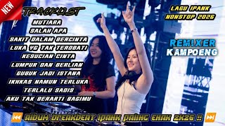 Download lagu DJ MUTIARA x SALAH APA BREAKBEAT 2026 LAGU IPANK NONSTOP PALING ENAK REMIXER KAMPOENG mp3