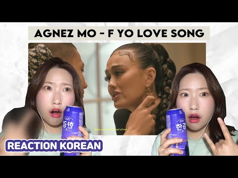[REACTION KOREAN] AGNEZ MO - F Yo Love Song (Official lyrics video)