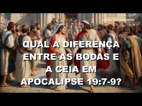 #1667 Qual a diferença entre as bodas e a ceia em Apocalipse 19:7-9? Mario Persona