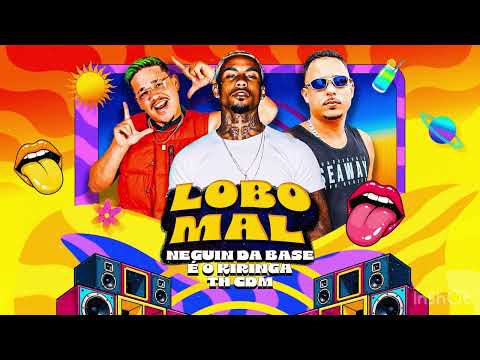 LOBO MAL - Neguin da base, é o koringa, TH cdm