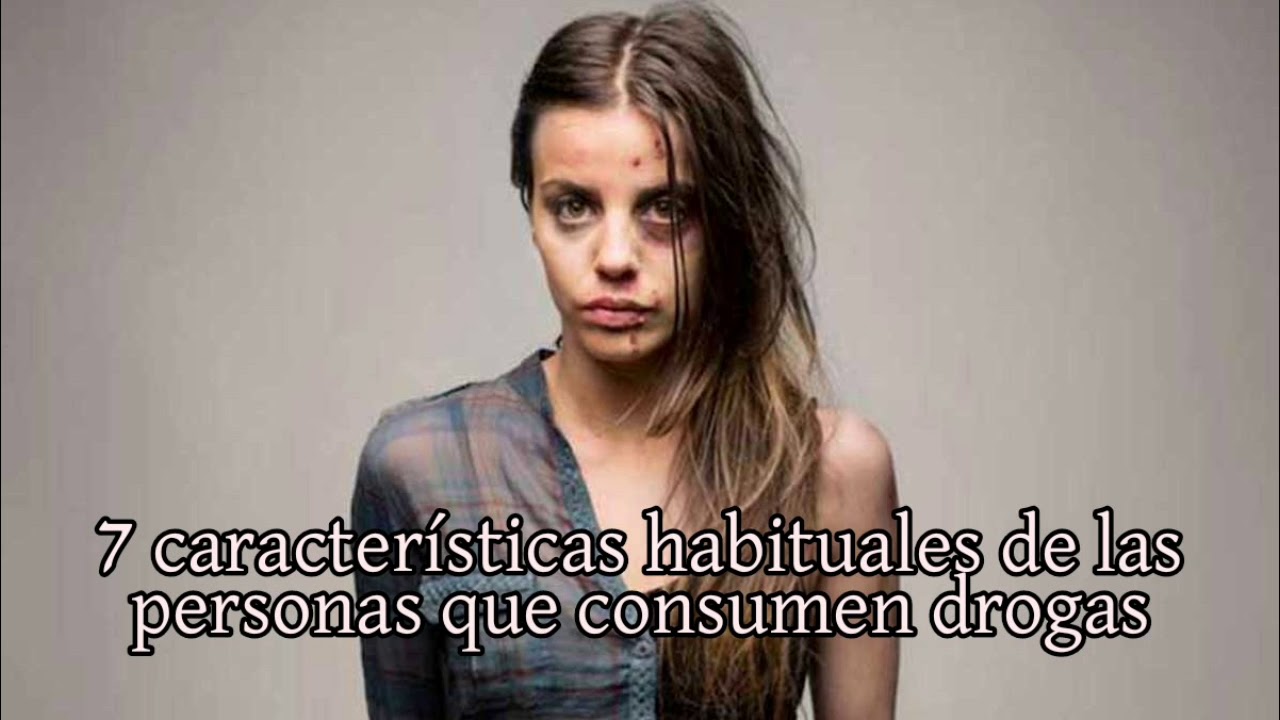 7 Características Habituales de las personas que consumen Drogas Psicología