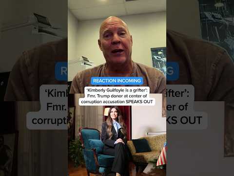 'Kimberly Guilfoyle is a grifter': Fmr. Trump donor at center of corruption accusation SPEAKS OUT