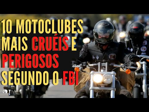 10 MOTOCLUBES - GANGUES de Motocicletas mais VIOLENTAS e PERIGOSAS do Mundo Segundo o FBI