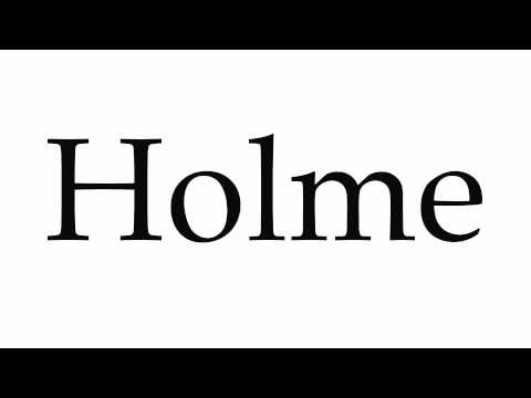 How to Pronounce Holme