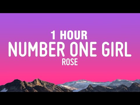 [1 HOUR] ROSÉ - number one girl (Lyrics)