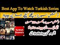 How To To Watch Turkish Dramas Series In Urdu 2023 Best App To Watch Turkish Drama In Full HD