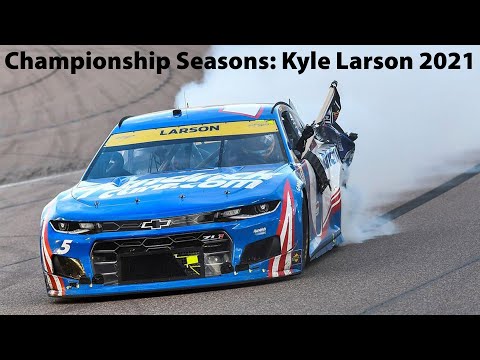 Championship Seasons: Kyle Larson 2021