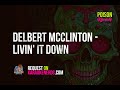 Delbert McClinton - Livin' It Down [Karaoke version]