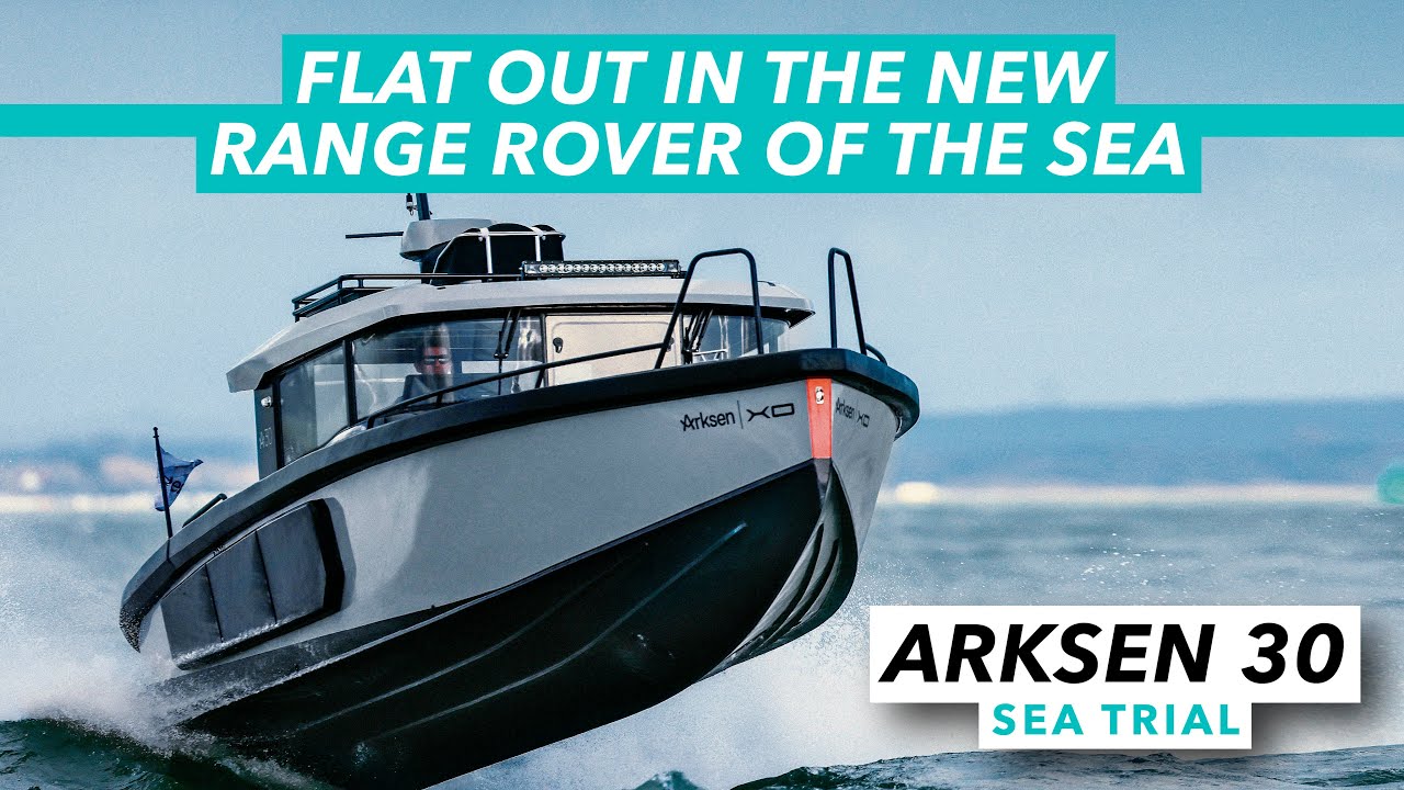 Flat out in the new Range Rover of the sea | Arksen 30 sea trial review
