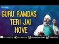 Guru Ramdas Teri Jai Hove Bhai Gurpreet Singh Ji Rinku Veer Ji Bombay