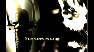 Houndog- I'll Change My Style.mp4