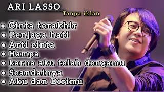 Download lagu Kumpulan lagu Ari Lasso paling populer 2025 - tanpa iklan  mp3